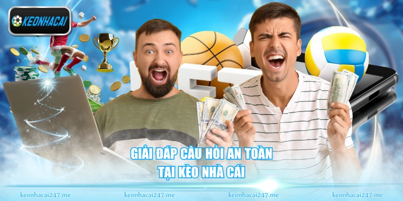 Kèo Nhà Cái | Tỷ Lệ Kèo Nhà Cái 5 Chính Xác Cùng Đánh Giá Khách Quan Từ Chuyên Gia 170 Giải đáp câu hỏi an toàn tại Kèo Nhà Cái