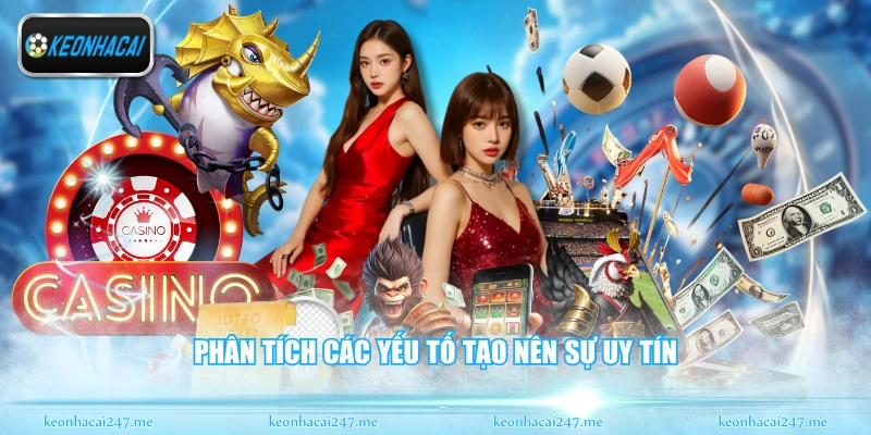 B52CLUB - Sân Chơi Đổi Thưởng Đẳng Cấp Nhất Tại Châu Á 2 Phân tích các yếu tố tạo nên sự uy tín